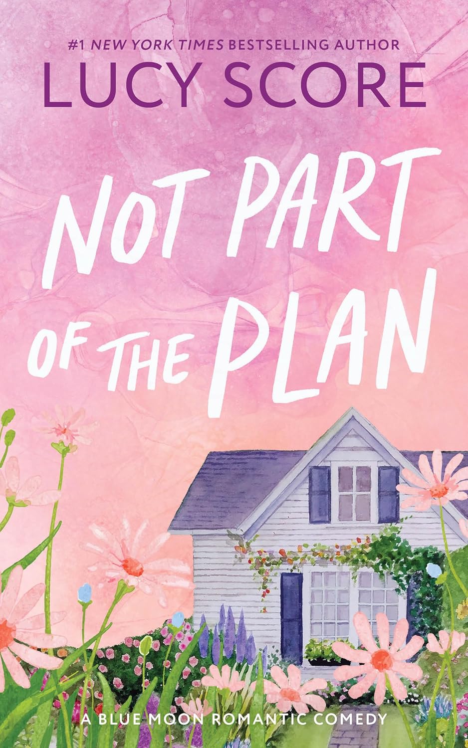 NOT PART OF THE PLAN (BLUE MOON #4) - SCORE. LUCY 9781728295251