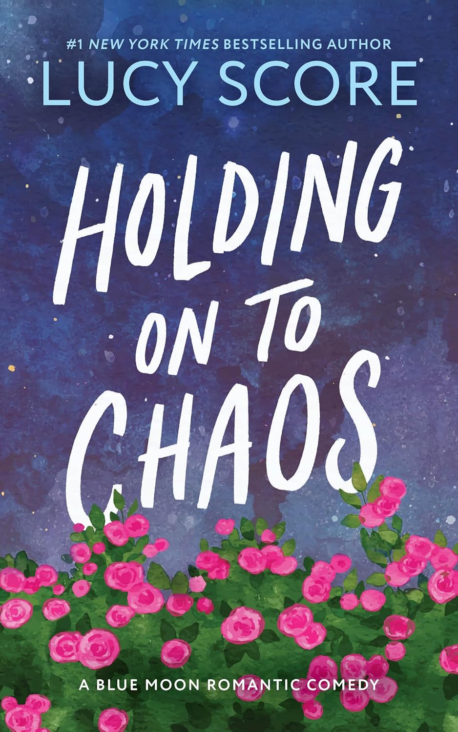 HOLDING ONTO CHAOS (BLUE MOON #5) - SCORE. LUCY 9781728295268