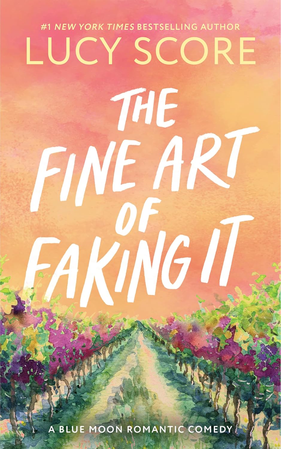 THE FINE ART OF FAKING IT (BLUE MOON #6) - SCORE. LUCY 9781728295275