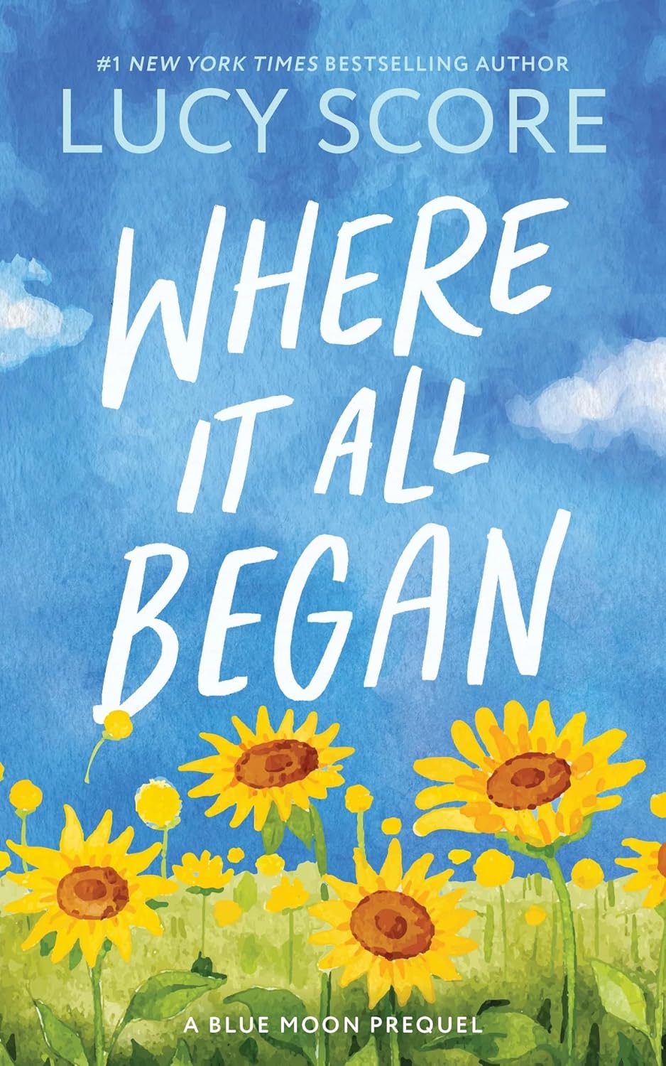 WHERE IT ALL BEGAN (BLUE MOON #7) - SCORE. LUCY 20 9781728295282