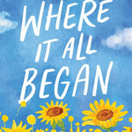 Where It All Began (Blue Moon #7) - Score. Lucy 20 9781728295282_286f8e99-a358-4ca2-b335-948fb393a497