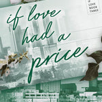 IF LOVE HAD A PRICE (IF LOVE #3) - HUANG. ANA Jerrol's Supplies