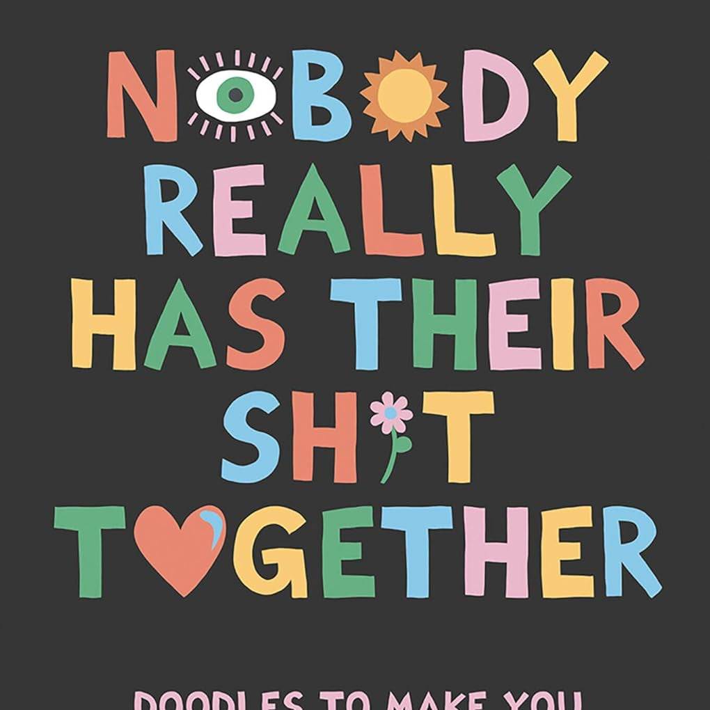 Nobody Really Has Their Sh*T Together by Arnold. Luke John Matthew 20 9781743799956
