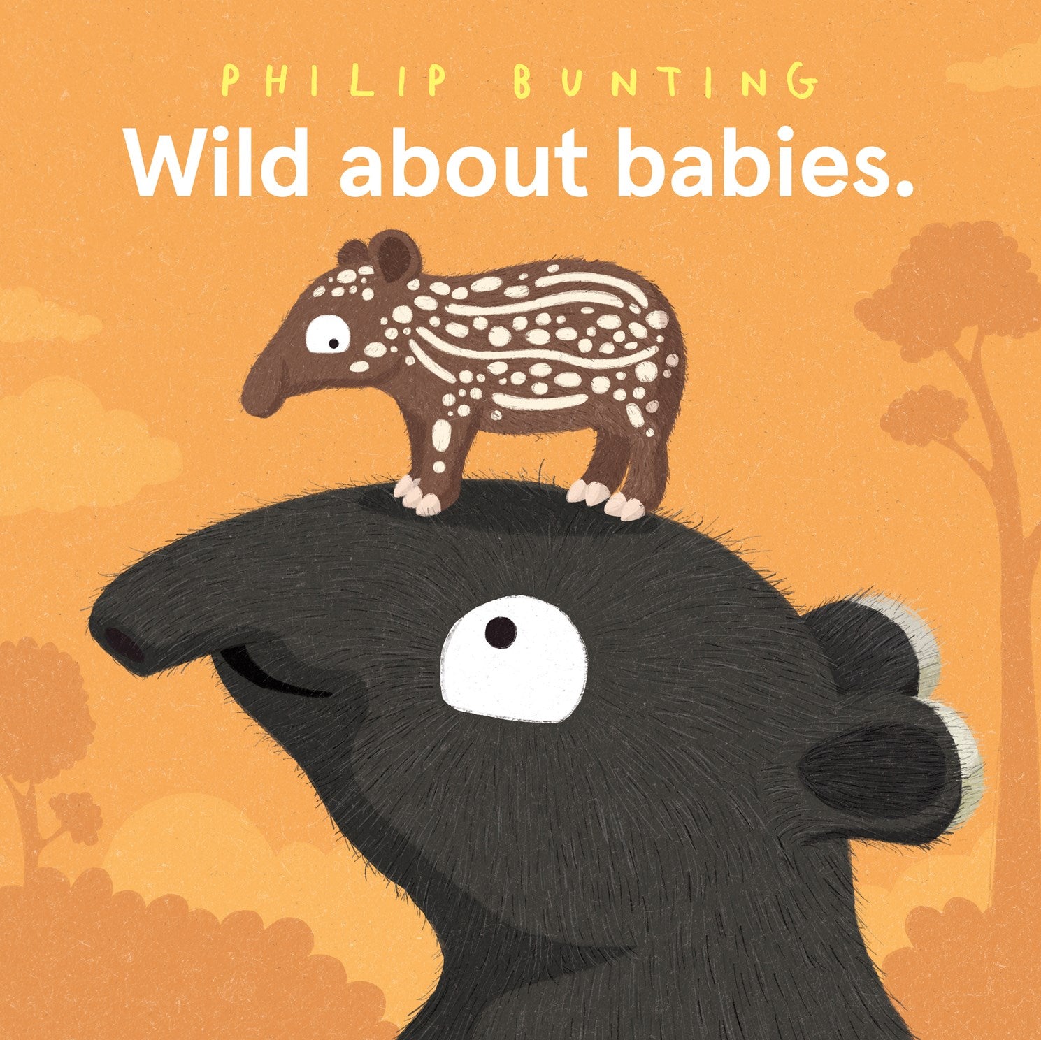 Wild About Babies (1st Editon) by Bunting. Philip 20 9781761218361