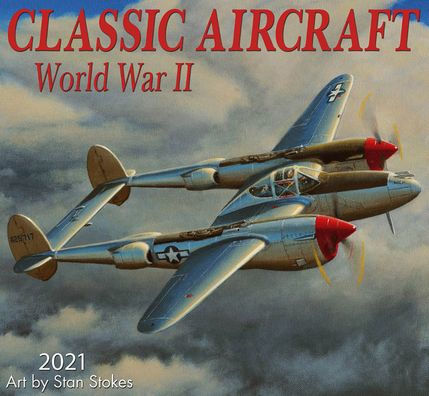 CLASSIC AIRCRAFT WWII CALENDAR 9781772185331