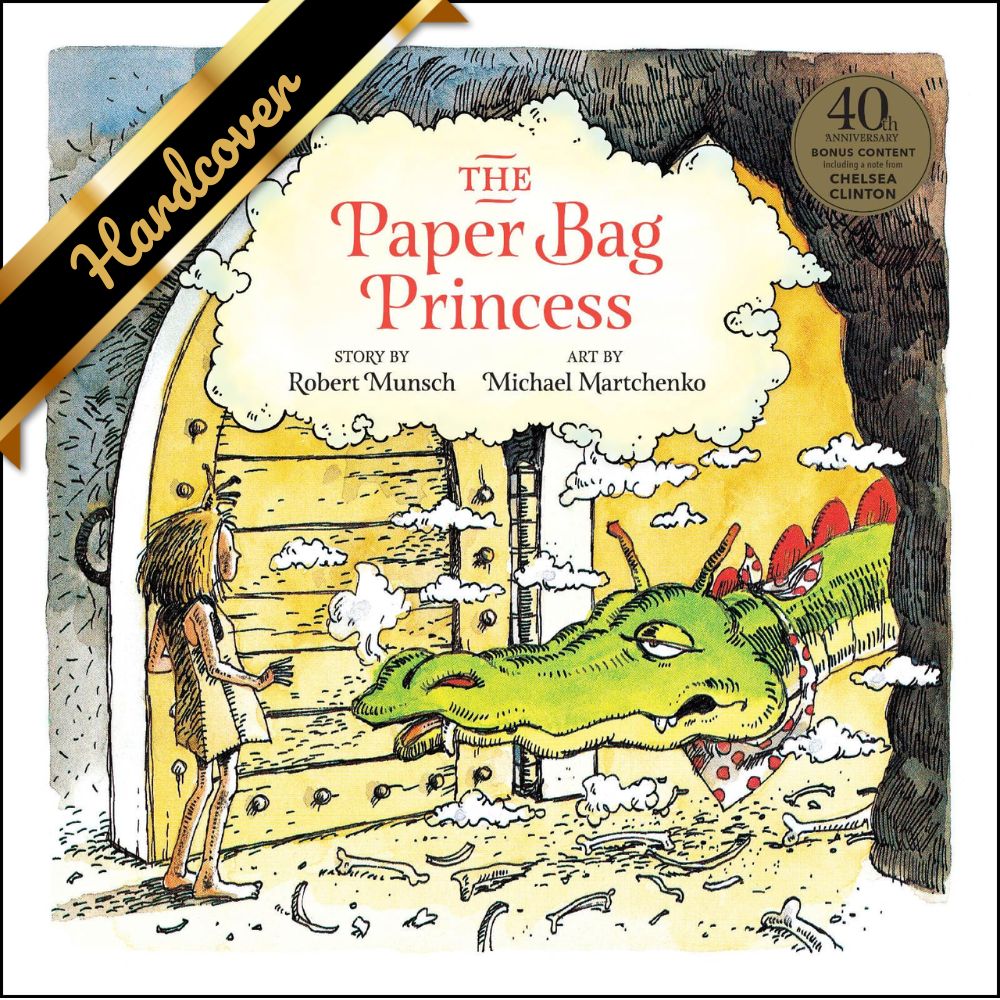 The Paper Bag Princess (40Th) -Munsch. Robert 9781773213439