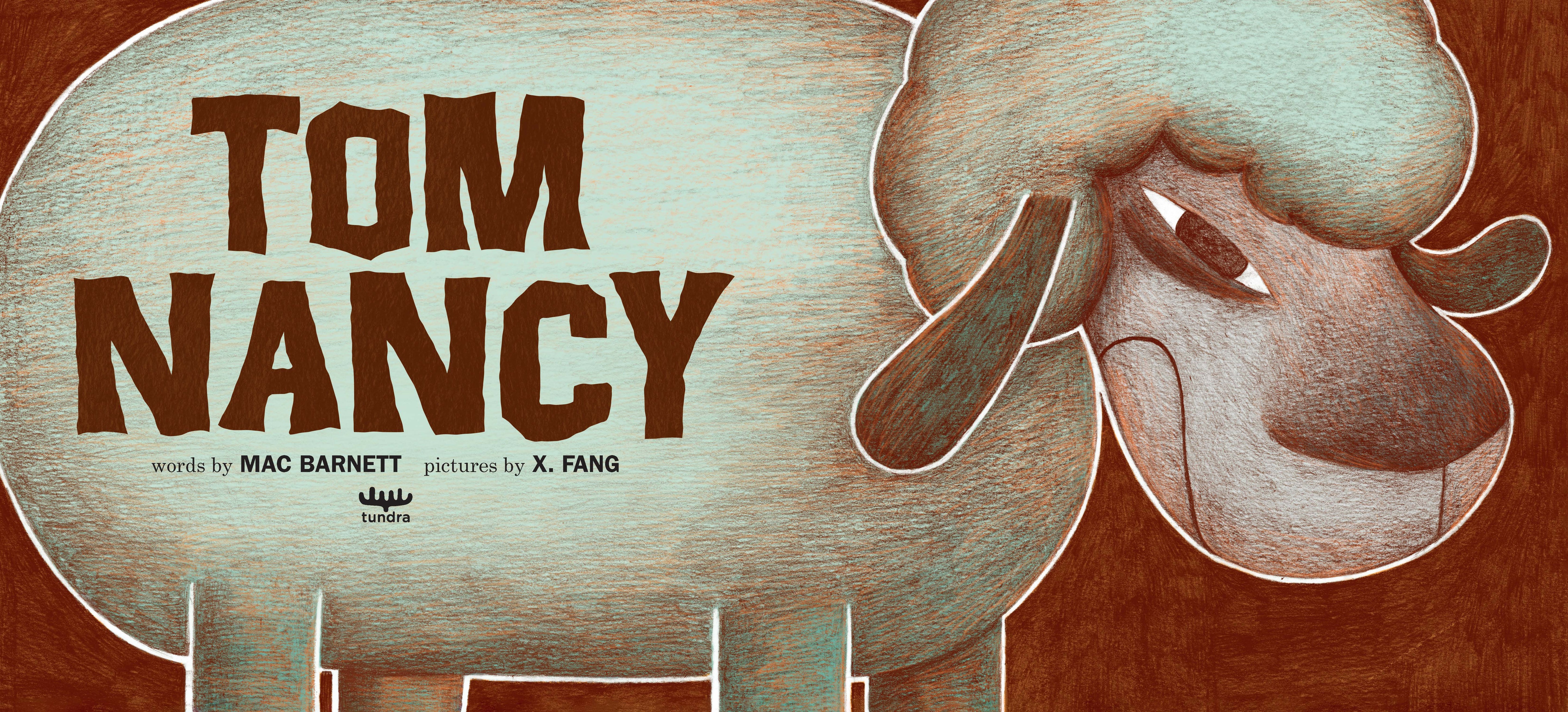 Tom Nancy: The Sheep Who Swapped Brains with a Boy by Barnett. Mac, Illustrated by Fang. X. 20 9781774885710_1