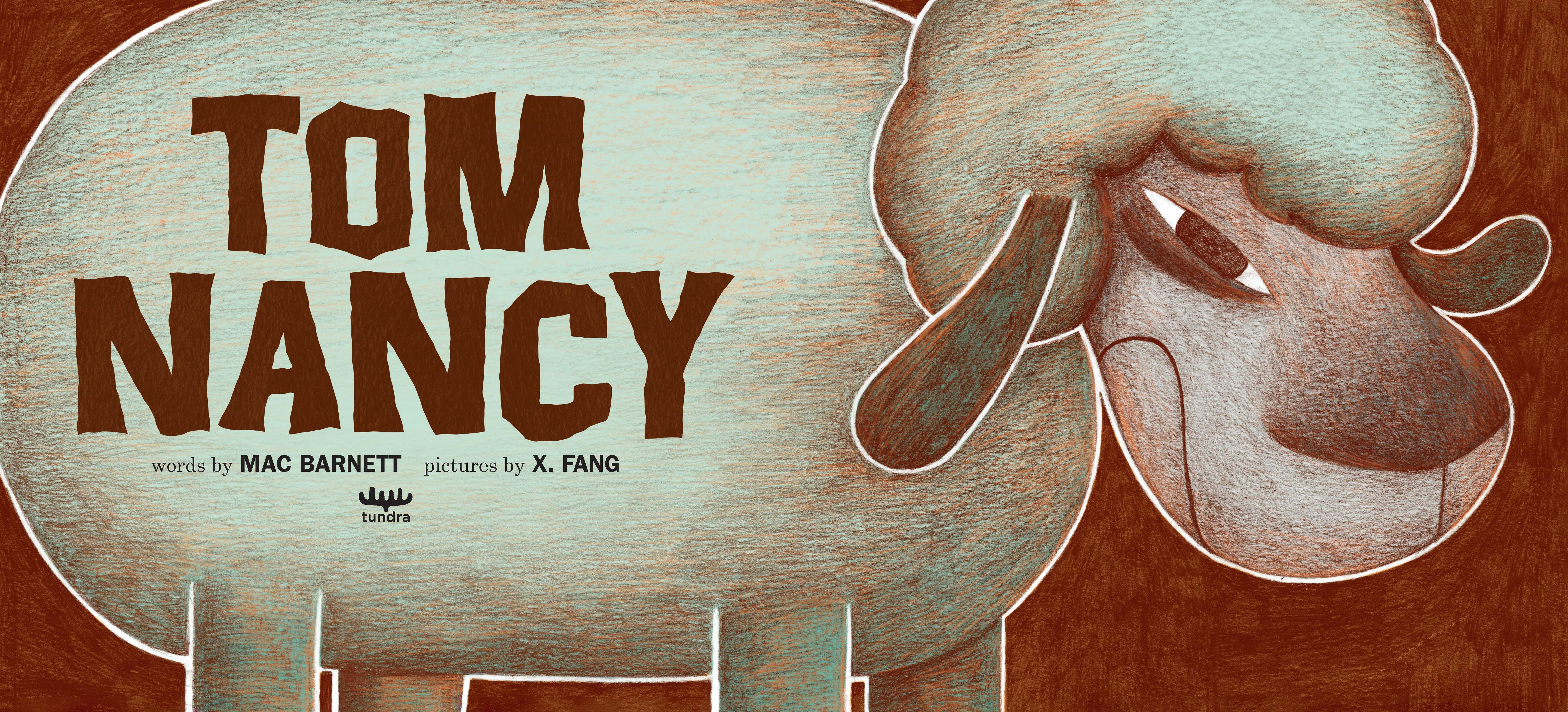 Tom Nancy: The Sheep Who Swapped Brains with a Boy by Barnett. Mac, Illustrated by Fang. X. 20 9781774885710_1