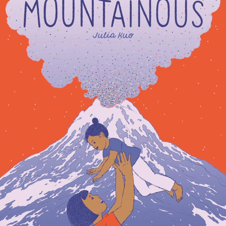 Available 10/27/26 Mountainous by Kuo. Julia 20 9781778401060