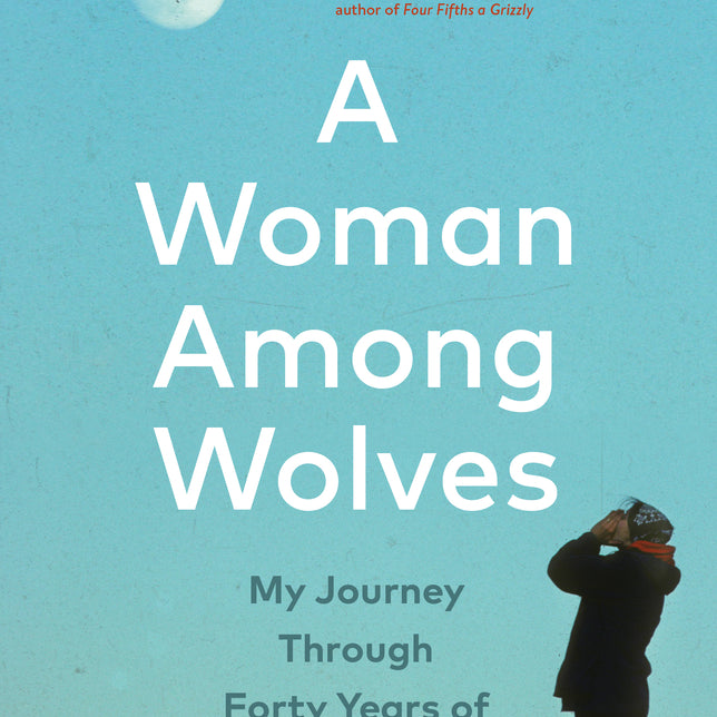 A Woman Among Wolves by Boyd. Diane K. 9781778403378
