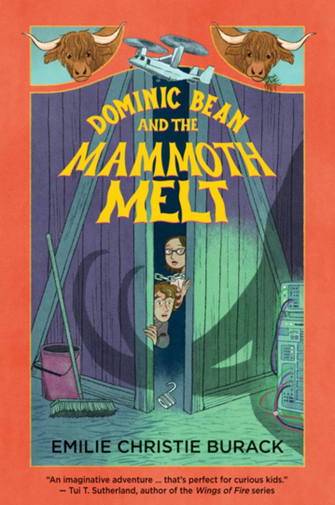 Dominic Bean and the Mammoth Melt by Burack. Emilie Christie, Illustrated by Bron. Anna 20 9781779461179