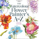 Kew: The Watercolour Flower Painter's A to Z by Fletcher. Adelene 30 9781782216483