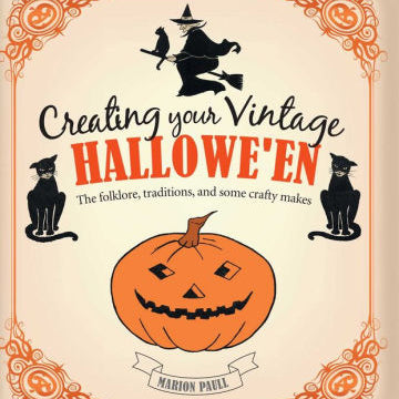 Creating Your Vintage Halloween Paull. Marion 9781782491439
