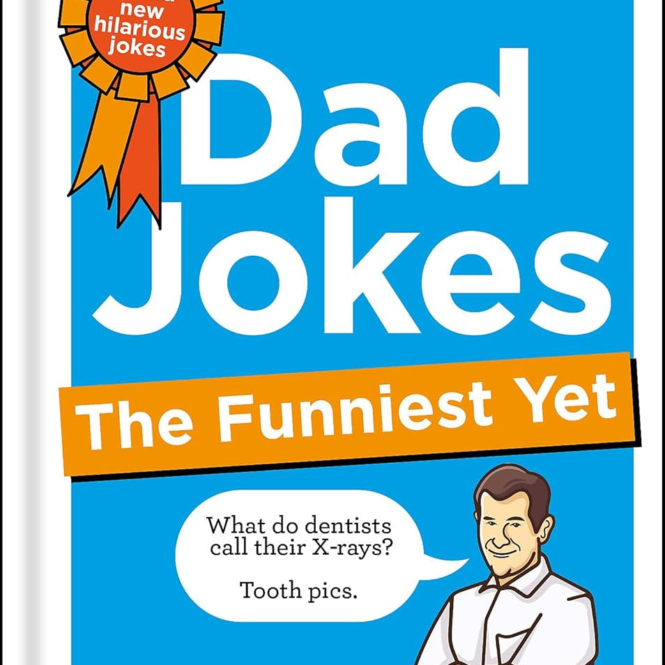 Dad Jokes: The Funniest Yet by @Dadsaysjokes 9781783255481