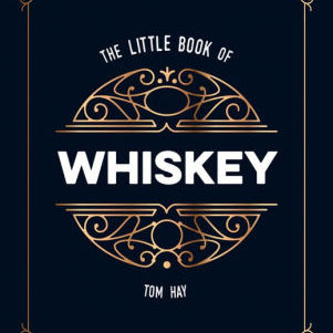 The Little Book Of Whiskey: The Perfect Gift For Lovers Of The Water Of Life by 9781786857965
