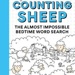 7/7/26Counting Sheep: The Almost Impossible Bedtime Word Search by Cheddar. Alex 20 9781788406512