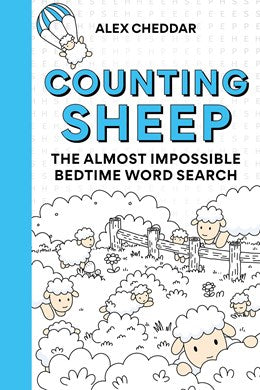 7/7/26Counting Sheep: The Almost Impossible Bedtime Word Search by Cheddar. Alex 20 9781788406512