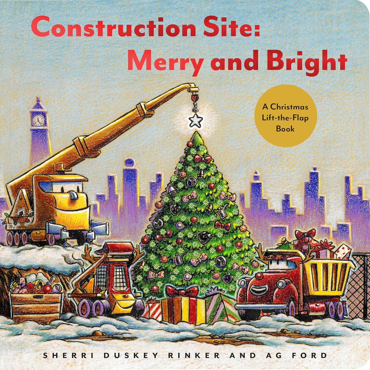 Construction Site: Merry And Bright: A Christmas Lift-The-Flap Book by Rinker. S 9781797204291