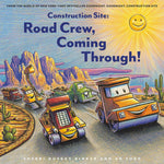 Construction Site: Road Crew, Coming Through! by Rinker. Sherri Duskey 9781797204727