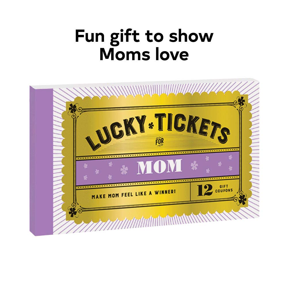Lucky Tickets For Mom: 12 Gift Coupons by Chronicle Books 9781797205366_1