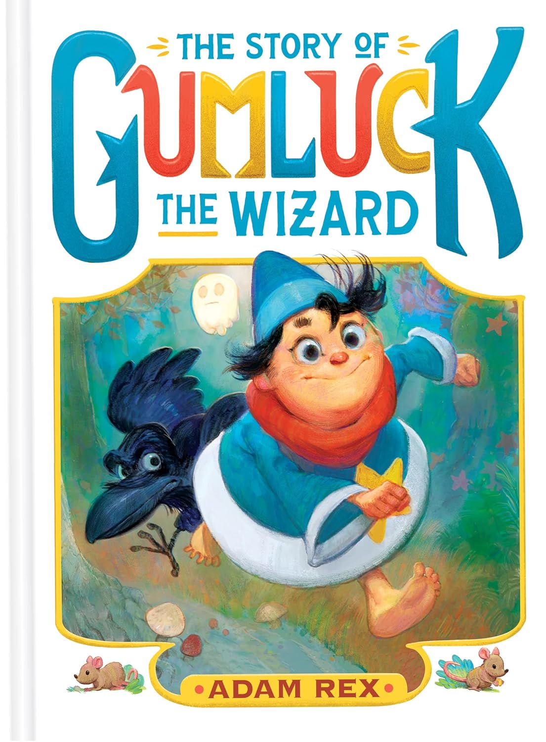 The Story Of Gumluck The Wizard: Book One 9781797213231