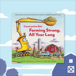 Construction Site: Farming Strong, All Year Long by Rinker. Sherri Duskey 9781797213873_1