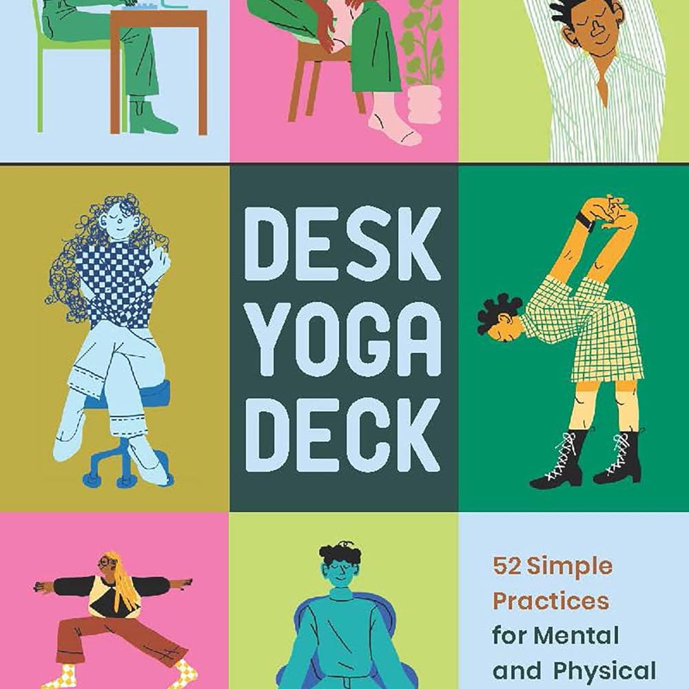 Desk Yoga Deck: 52 Simple Practicies For Mental & Physical Wellness by Zeer. D 20 9781797214320