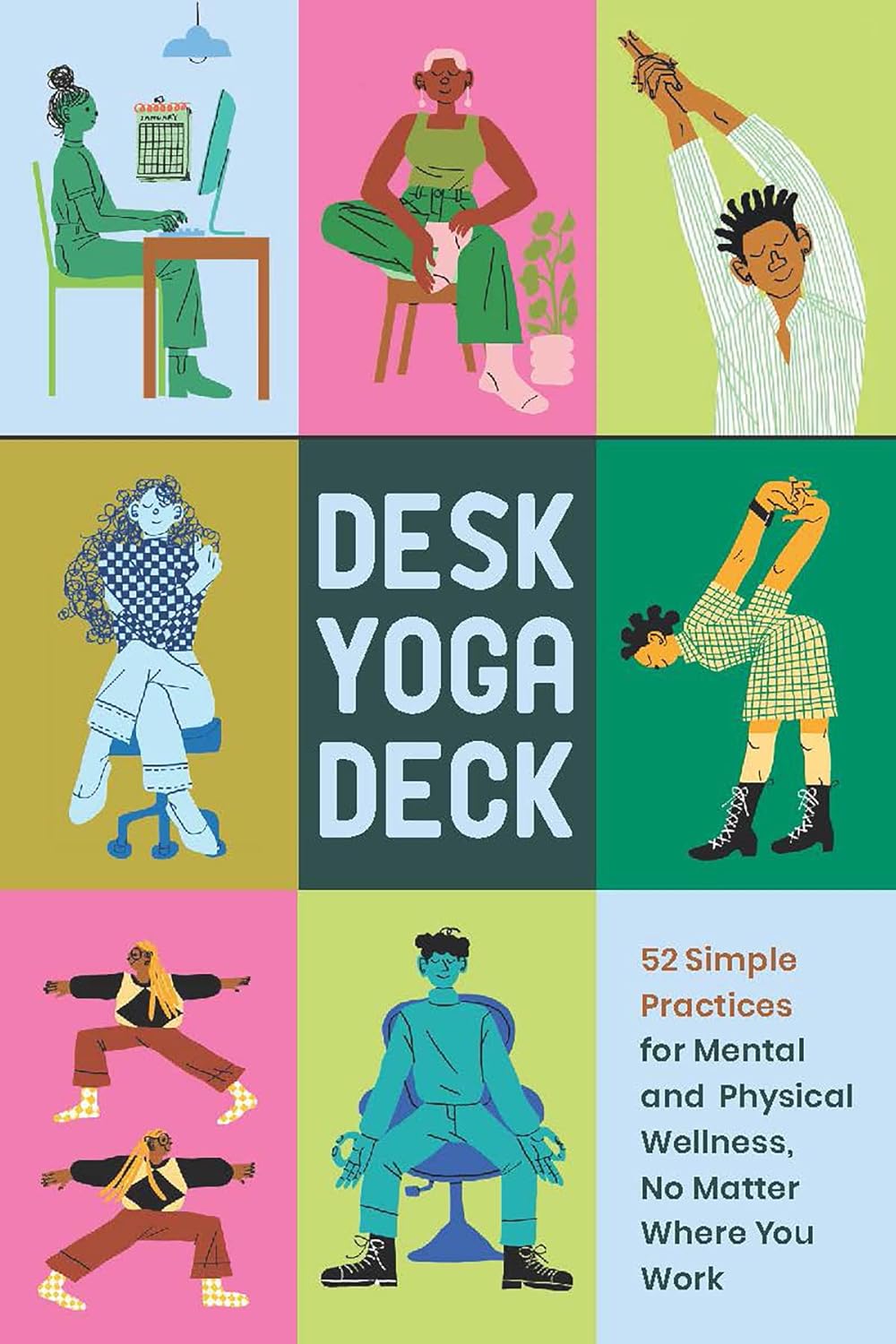 Desk Yoga Deck: 52 Simple Practicies For Mental & Physical Wellness by Zeer. D 20 9781797214320