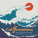 Catffirmations: Mindful Mantras To Awaken Your Inner Cat by Swee. Lim Heng 9781797217727