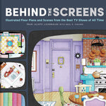 Behind The Screens: Illustrated Floor Plans & Scenes From The Best Tv Shows 9781797219431