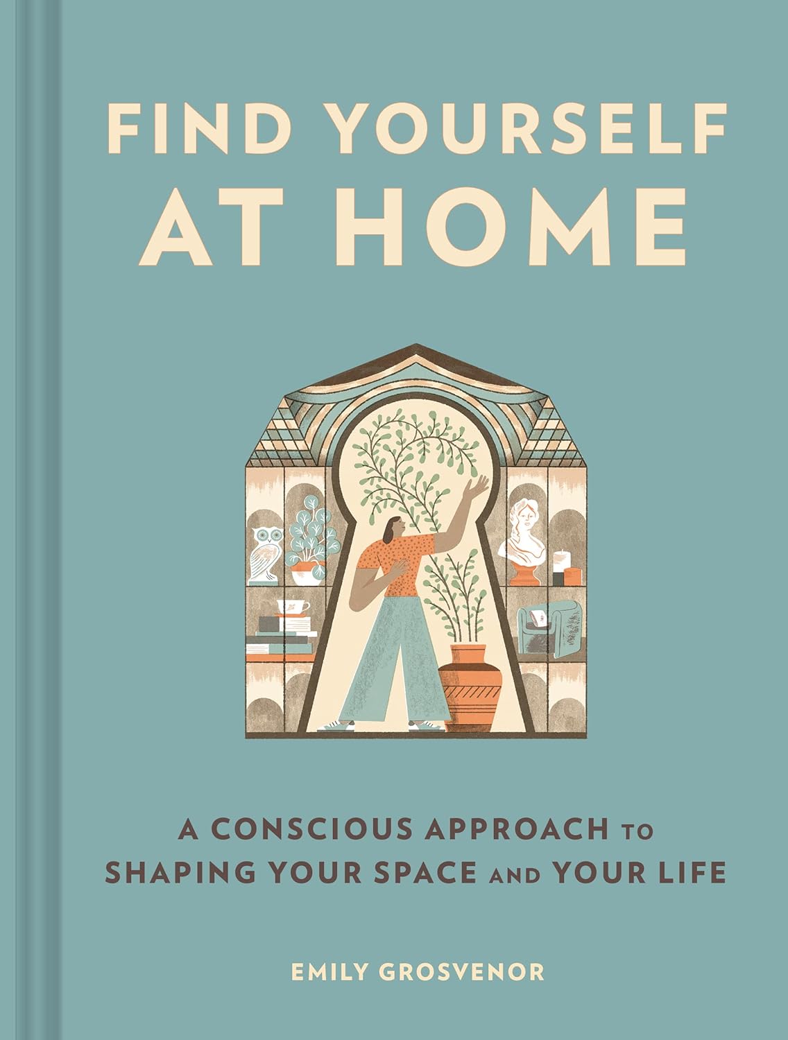 Find Yourself At Home by Grosvenor. Emily 20 9781797221403