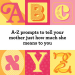 "The Fill-In A to Z of You and Me: For Mom" A Diary by Chronicle Books 20 9781797222059_2