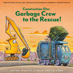 Construction Site: Garbage Crew To The Rescue! by Rinker. Sherri Duskey 9781797226552