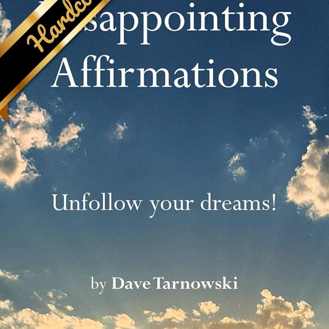 Disappointing Affirmations by Tarnowski. Dave 9781797226668