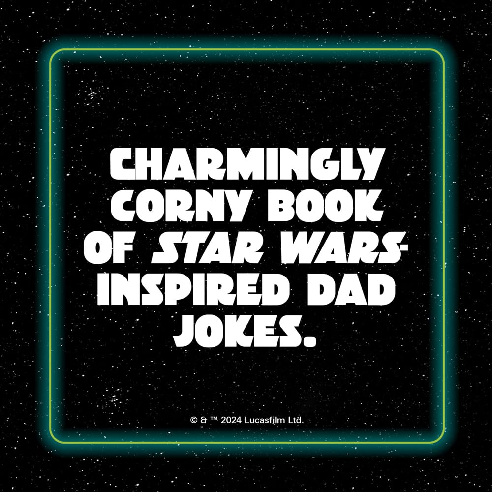 Star Wars: Dad Jokes: The Best Worst Jokes & Puns From A Galaxy Far, Far Away... 9781797227450_1