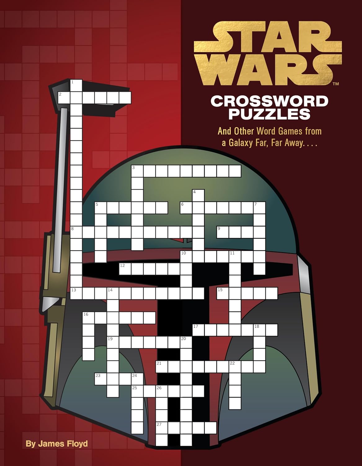 Star Wars Crossword Puzzles by Floyd. James 9781797227504