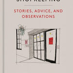 Shopkeeping: Stories, Advice, And Observations by Miller. Peter 9781797228761