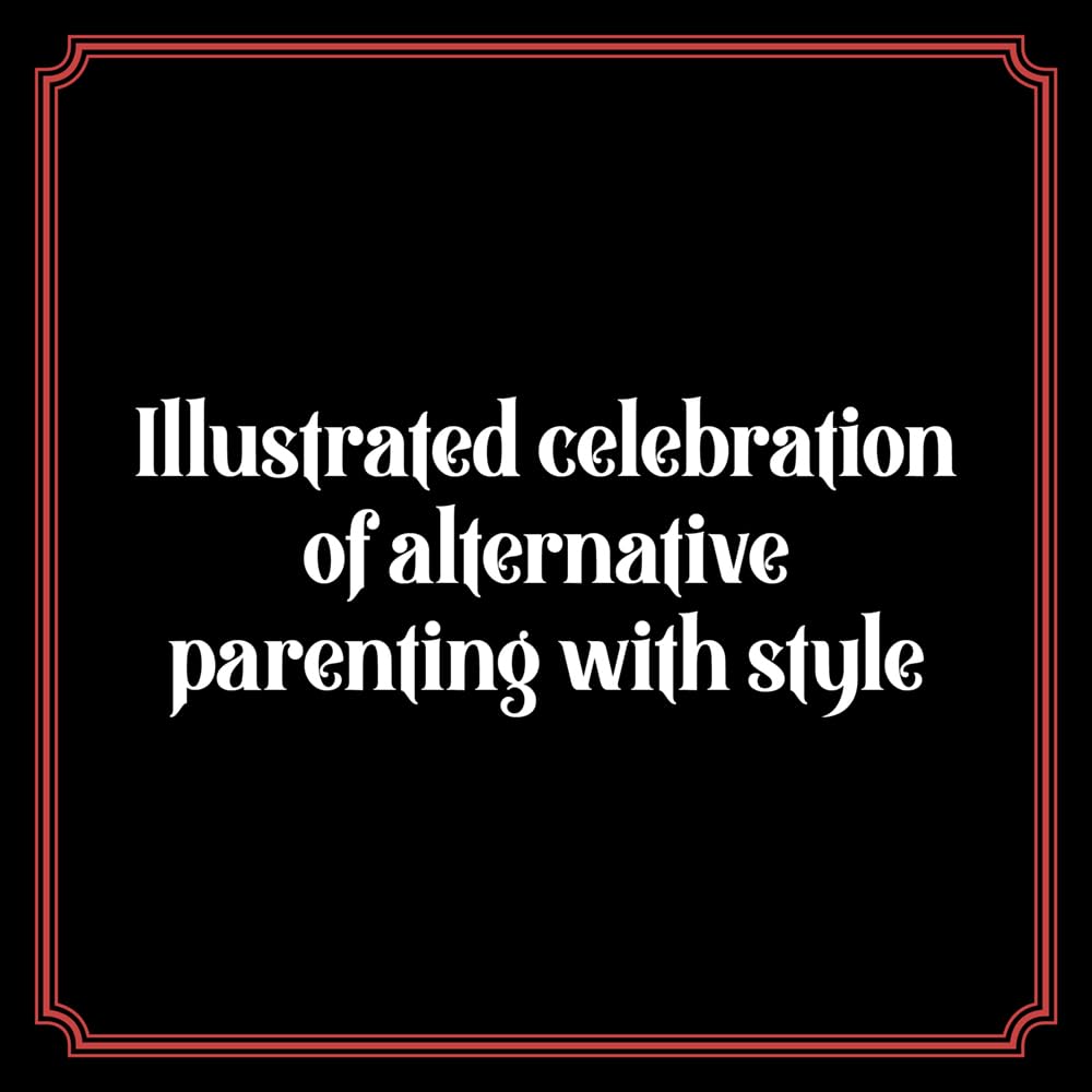 Goth Parenting: The Dark Joys Of Raising Baby Bats by Gilly. Casey 9781797229850_3