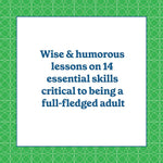 "How to Be a Grown Up: The 14 Essential Skills..." by Grinberg, Raffi 20 9781797231075_2