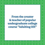 "How to Be a Grown Up: The 14 Essential Skills..." by Grinberg, Raffi 20 9781797231075_3