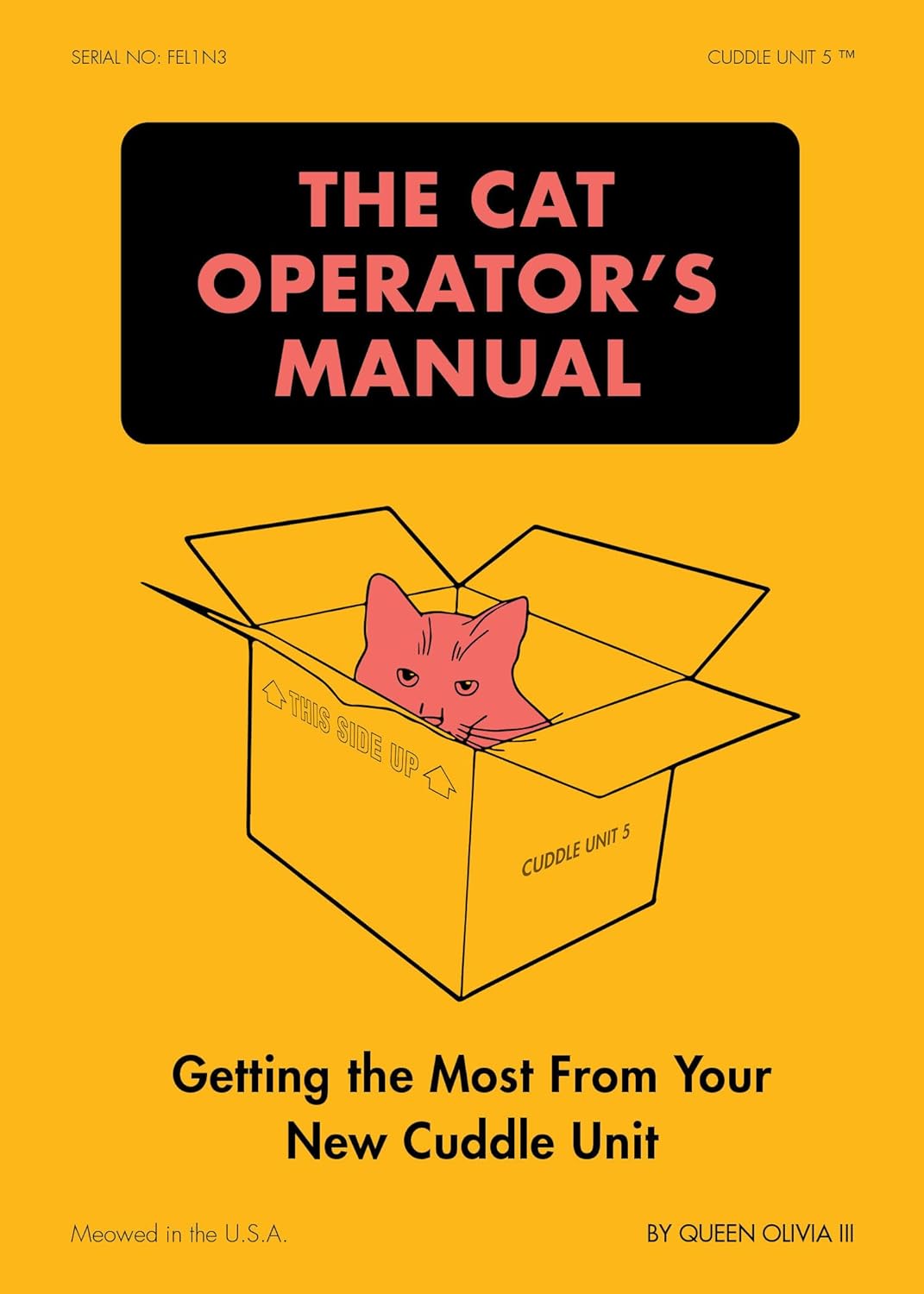The Cat Operator's Manual by Queen Olivia Iii 9781797232324