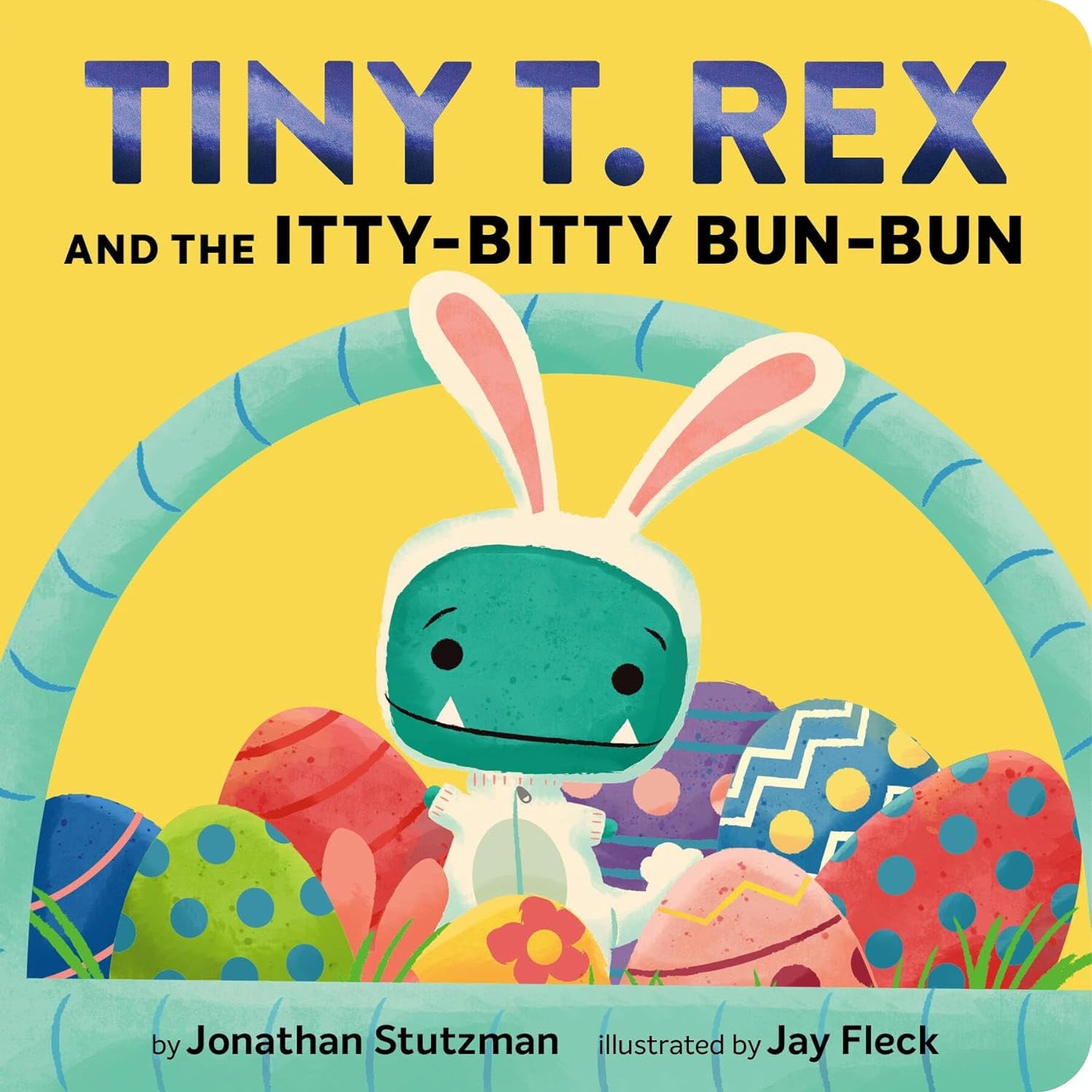 Tiny T. Rex And The Itty-Bitty Bun-Bun by Stutzman. Jonathan; Fleck. Jay 20 9781797233246_6f953754-7abb-4f9a-819e-3f64f0c99e66