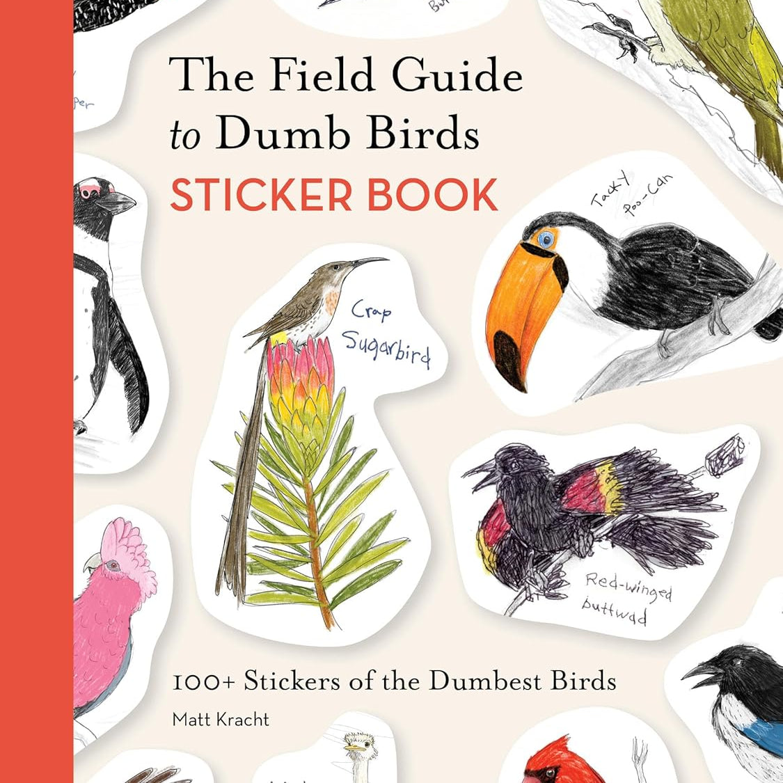 The Field Guide To Dumb Birds Sticker Book by Kracht. Matt 9781797235882