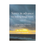 Sorry In Advance For Making Things Wierd by Tarnowski. Dave 9781797236902_11