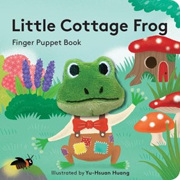 Little Cottage Frog: Finger Puppet Book by Huang. Yu-Hsuan 20 9781797237374