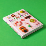Mochitsuki: 60 Sweet and Savory Mochi Recipes by Morita. Kristen 20 9781797238234_1