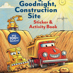 Goodnight, Goodnight, Construction Site Sticker & Activity Book by Rinker. Sherr 20 9781797238586_b5bc5889-212b-4d61-a0b1-5f1d9b1448d3