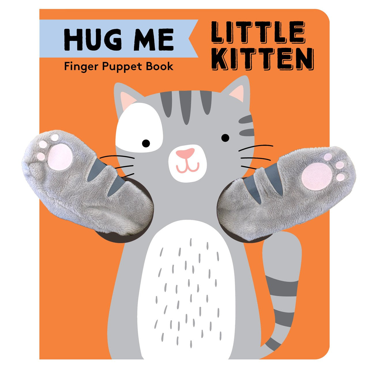 Hug Me Little Kitten: Finger Puppet Book from Chronicle Books 20 9781797240053