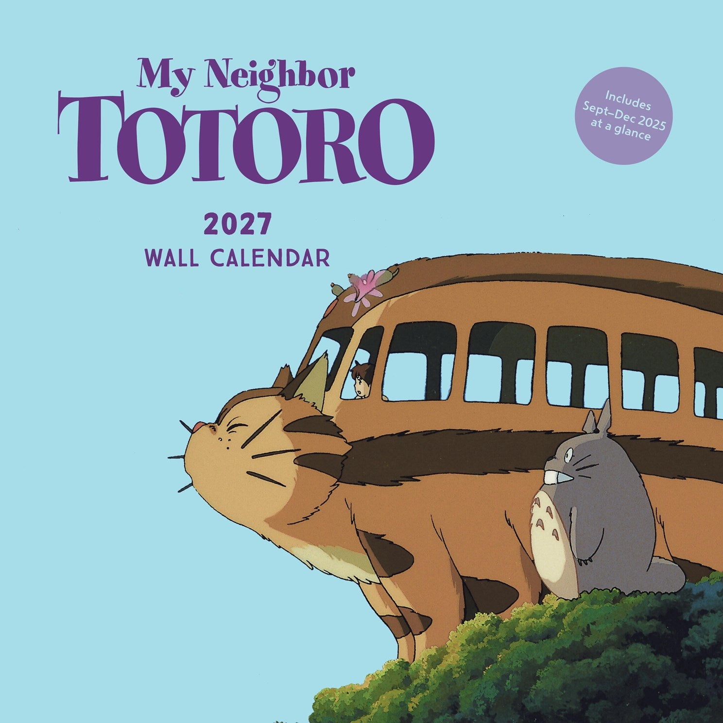 Studio Ghibli My Neighbor Totoro 2027 Wall Calendar 20 9781797240077