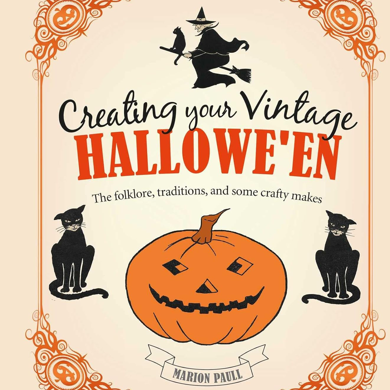 Creating Your Vintage Hallowe'En by Paull. Marion 9781800652385
